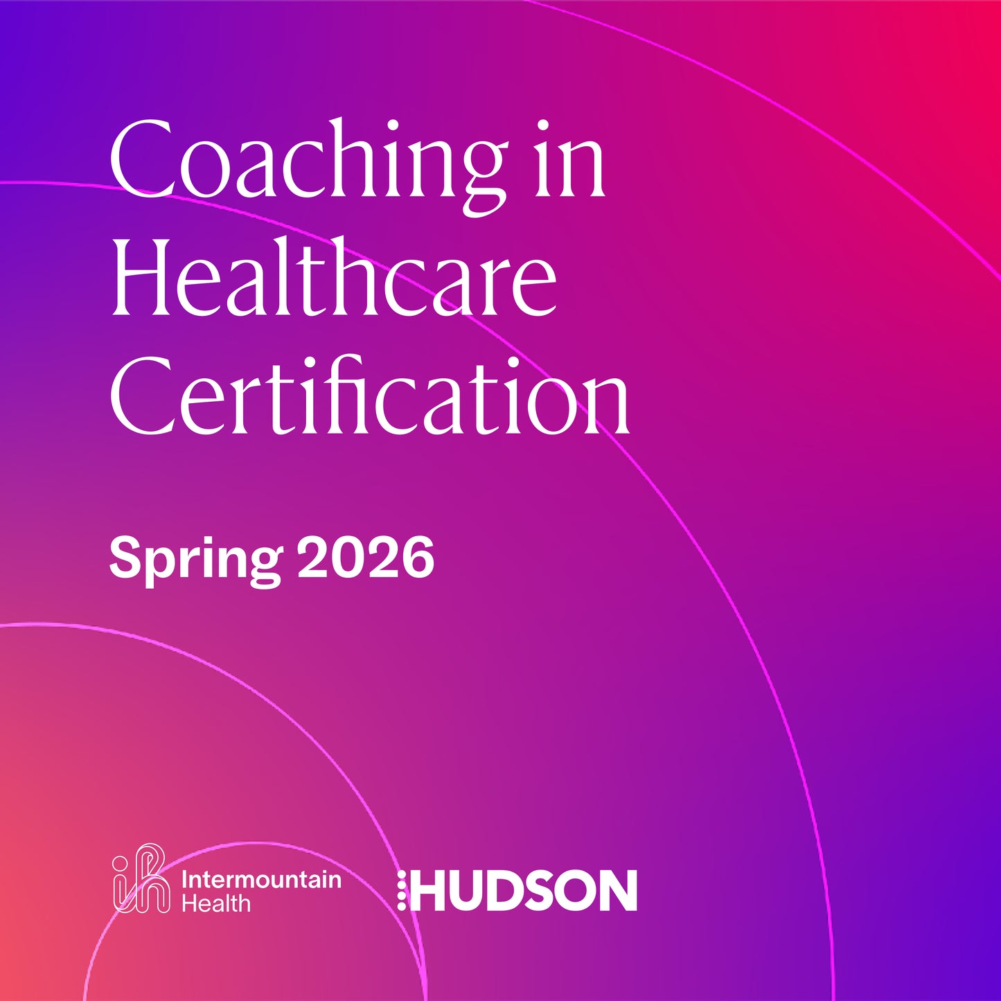 Coaching in Healthcare Certification - Spring 2026